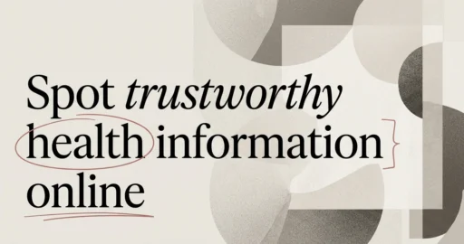 How to Spot Trustworthy Health Information Online