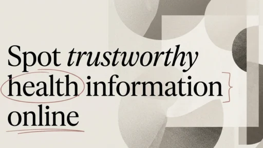 How to Spot Trustworthy Health Information Online