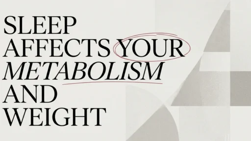 How Sleep Affects Your Metabolism and Weight